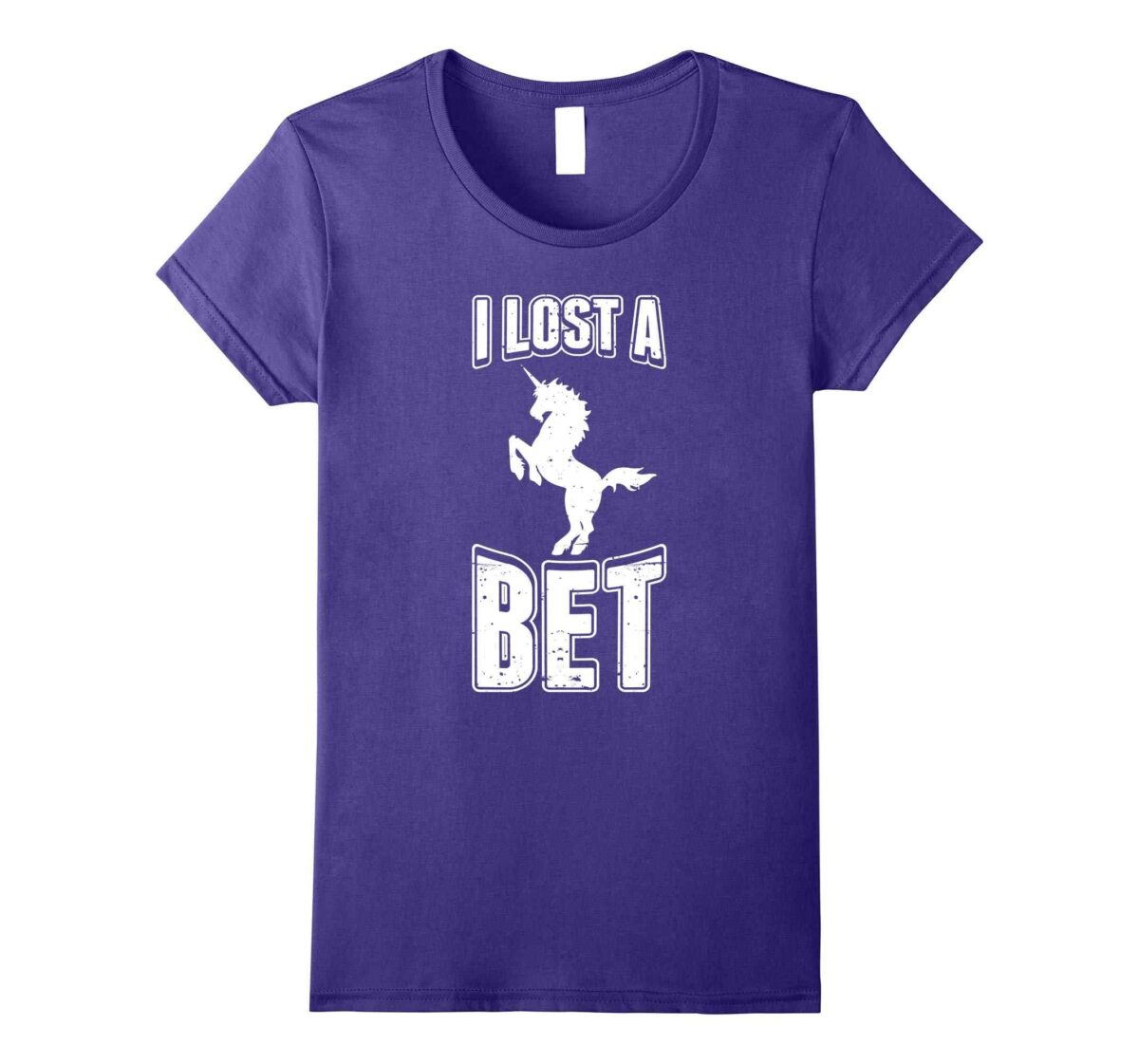 I Lost A Bet Unicorn T-Shirt