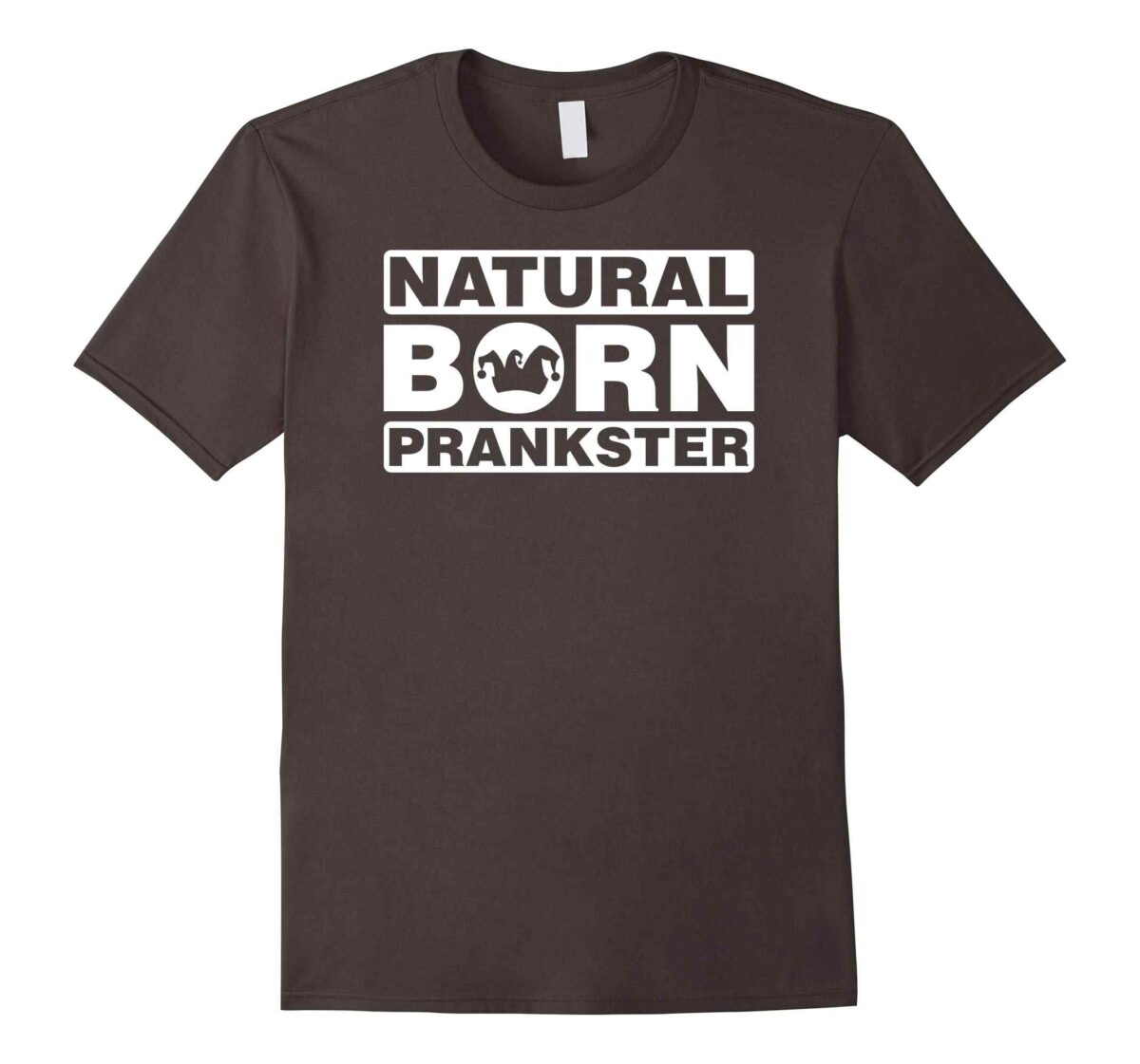 Natural Born Prankster T-Shirt