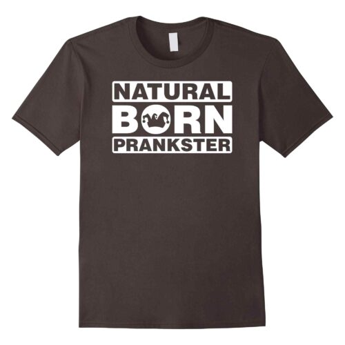 Natural Born Prankster T-Shirt
